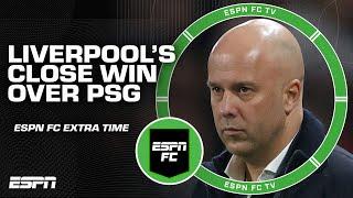 Liverpool's WORST performance under Arne Slot?  Reaction to 1-0 win over PSG | ESPN FC Extra Time