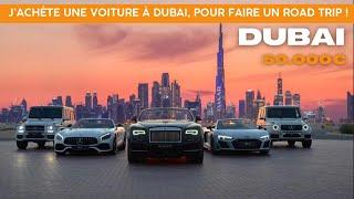  DUBAI - COMMENT ACHETER UNE VOITURE? ÉVITER L'ARNAQUE?