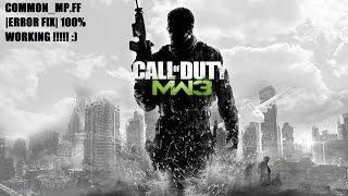 Call Of Duty MW3 ||Common_mp.ff|| Error Fix 100% working