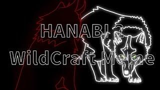 HANABI 2 /WildCraft Meme/