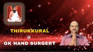 Thirukkural @ GK Hand Surgery-Introduction and 'Agara mudhala ezhutellam': Relevance to the surgeon