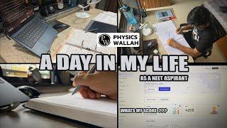 A REALISTIC DAY IN MY LIFE AS A #NEET ASPIRNAT| WHAT'S MY TEST'S SCORE | VLOG 29 | #physicswallah