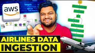 ️ Airlines Data Ingestion | End-To-End Data Engineering Project | AWS Services | COMPLETE TUTORIAL