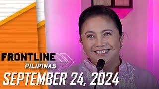 FRONTLINE PILIPINAS LIVESTREAM | September 24, 2024