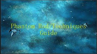 PSO2 - Phantom Rod/Techniques Class Guide