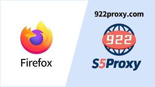 Firefox how to manually configure the proxy, and use the 922S5 proxy ip,Global Real Residential IP