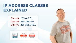 IP Address Classes Explained - Class A, B, C [Cisco CCNA, CompTIA A+, Network+]