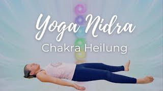 Yoga Nidra Chakra Heilung | Geführte Meditation