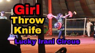 Throw knife |  Knife Throw Festival Lucky IraniCircus | RehanAhmedKhan-RAK