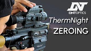 HOW TO ZERO YOUR DNT ThermNight