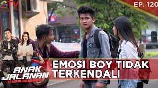 BOY TIDAK BISA MENGENDALIKAN EMOSINYA - ANAK JALANAN