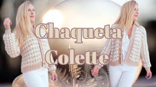 Chaqueta Colette  Cómo tejer a Crochet una Chaqueta tipo Chanel en una sola pieza 