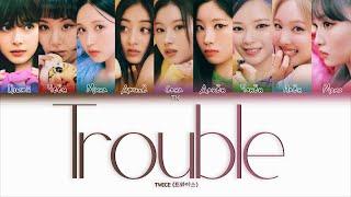 TWICE – Trouble [ПЕРЕВОД НА РУССКИЙ/КИРИЛЛИЗАЦИЯ Color Coded Lyrics]