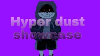 Hyper dust sans showcase LIMITED (UT CURSED TIME)