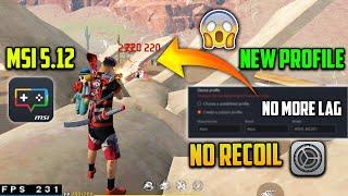 Msi App Player 5.12 | Free Fire pc 240 Fps Settings | Free Fire Emulator no Recoil Best Settings