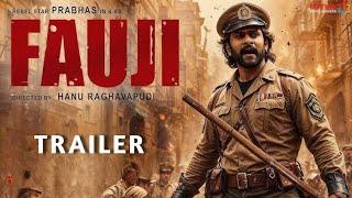 Fauji - Official Trailer | Prabhas | Sajal Ali | Hanu Raghavapudi | Fauji Teaser Trailer