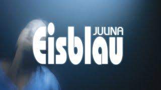 eisblau - Julina (offizielles Musikvideo)