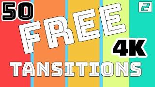 Part 2 | 50 Free 4K Transitions | +82 Free Sound Effects Motion Graphics