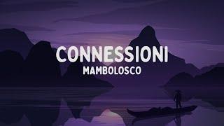 MamboLosco - CONNESSIONI (Testo/Lyrics)