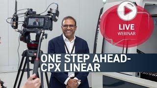 One Step Ahead- CPX Linear with Santosh Plakkat