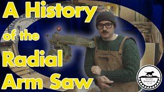 Radial Arm Saw | A History