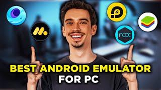 Best Android Emulator For PC: Watch Before Choose! (2025)