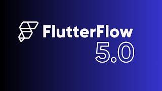 Flutterflow 5.0