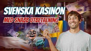 Svenska Kasinon med Snabb Utbetalning  svenska online casino