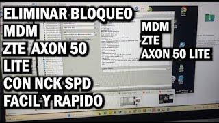 ELIMINAR BLOQUEO MDM ZTE AXON 50 LITE 8050   QUITAR BLOQUEO MDM ZTE AXON 50 LITE FACIL Y RAPIDO