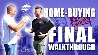 Final Stage of Buying a Home | FINAL WALKTHROUGH & SETTLEMENT