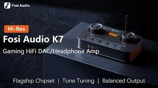 Born for Hifi & Gaming: Fosi Audio K7 DAC/Headphone Amp Crowdfunding Event