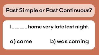 Past Simple or Past Continuous? | Grammar quiz