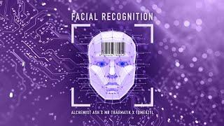 Facial Recognition - Alchemist Ash x Mr Traumatik (Prod. Tomek Zyl)