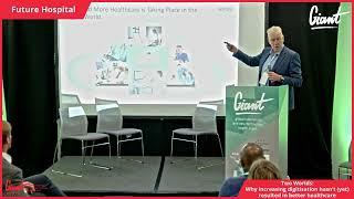 The GIANT Health Event 2023 | Two Worlds why increasing digitisation hasn’t yet resulted in better..