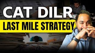 CAT Exam DILR Last Mile Strategy | Will You Crack It ? | CAT Exam Preparation #catdilr #cat2024