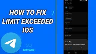 How To Fix Limit Exceeded IOS On Telegram App