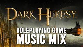 Dark Heresy - Roleplaying game ambient music mix 