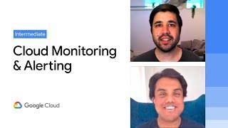 Alerting best practices for Google Cloud Monitoring