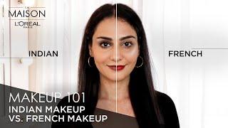 Indian Makeup Vs. French Makeup | Beauty Standards Around The World By Simmy Goraya | L’Oréal Paris