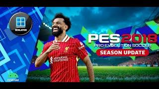 PES 2018 SEASON UPDATE 2025 PC Winlator Android (Full Transfer 2025)