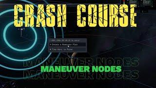 KSP How to make Maneuver Nodes! [CRASH COURSE]