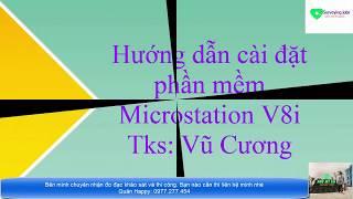 Hướng dẫn cài đặt phần mềm MicroStation V8i Full Crack