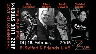 Al Reifert & Friends - East Of The Sun - LIVE at ZWE Jazz Club, Vienna - JAZZ LIVE STREAM