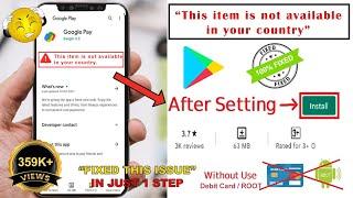 How To Change Country in Google Play Store 2024 | HOW TO FIX item isn't available in your country