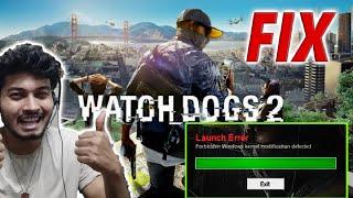 HOW TO FIX forbidden windows kernel modification WATCH DOGS 2 LAUNCHER ERROR ll by borntoplaygames