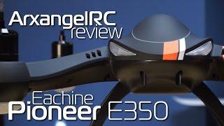 Eachine Pioneer E350 - Review, maiden flight and gimbal test