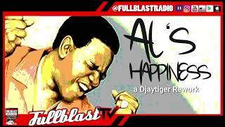 Al's Happiness, a Djaytiger Rework | Beats by FULLBLAST