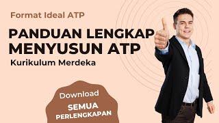 Panduan Cara Menyususn ATP (Alur Tujuan Pembelajaran) Kurikulum Merdeka. Format ATP