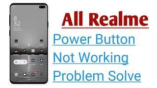 Realme Phone Power Button Not Working Problem Solve