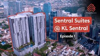 Sentral Suites @ KL Sentral - Episode 1 | PropertyGuru MY